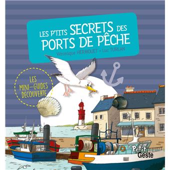 Les p'tits secrets des ports de peche
