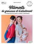 Vêtements de grossesse et d'allaitement. 10 modèles pour avant et après la naissance