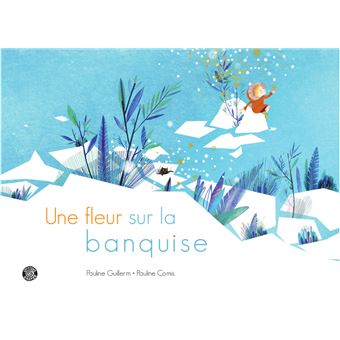 Une fleur sur la banquise