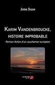 Karim Vandenbroucke, histoire improbable