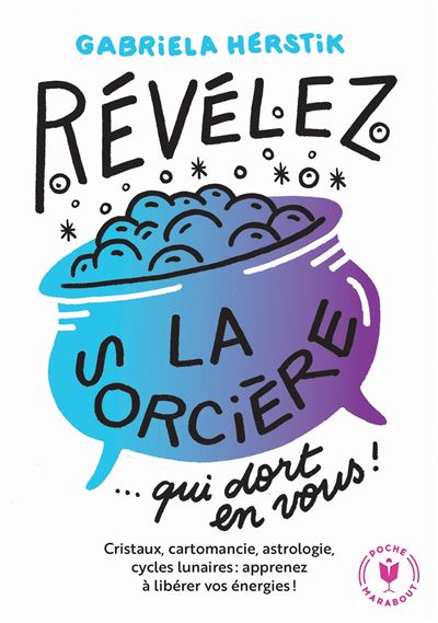 Revelez la sorciere qui dort en vous cristaux cartomancie