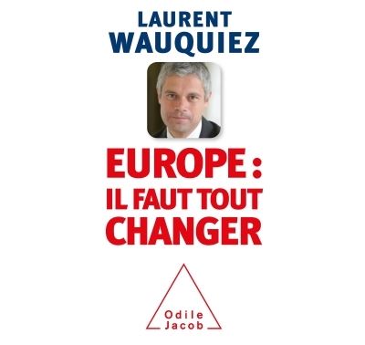 Europe : il faut tout changer
