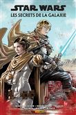 Star Wars : Les secrets de la Galaxie