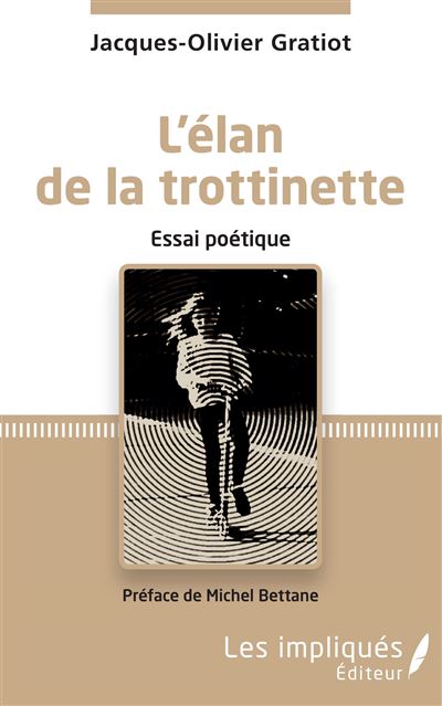 L'élan de la trottinette - Jacques-Olivier Gratiot - broché