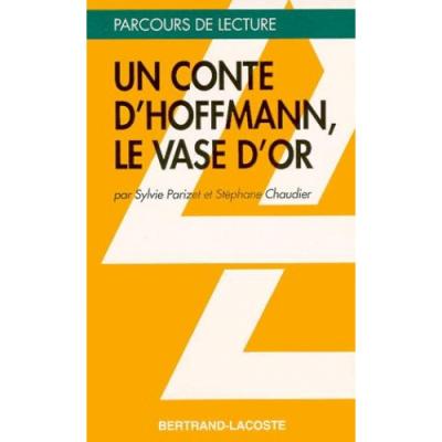 Un conte d'Hoffmann Le vase d'or