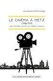 Le cinéma à Metz (1908-1919)