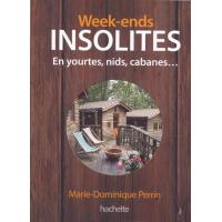 Week-ends insolites yourtes, nids, cabanes