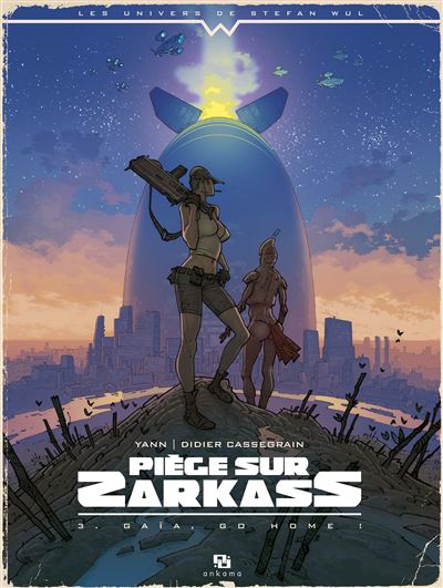 Piège sur zarkass, Gaïa go home