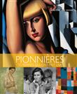 Pionnières, ces femmes qui ont fait l'art