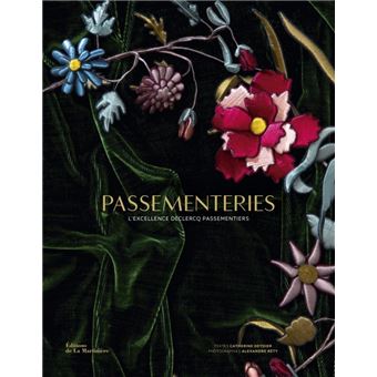 PASSEMENTERIES. L'Excellence Declercq Passementiers