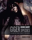 H.R. GIGER, DEBBIE HARRY : METAMORPHOSIS