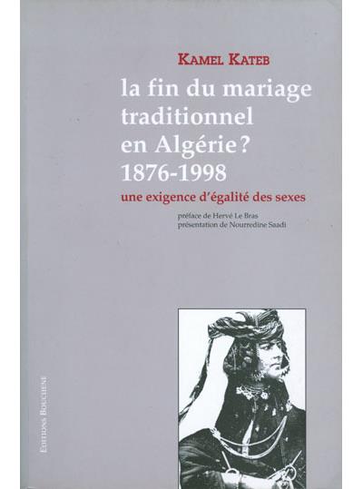 La fin du maraige traditionnel en Algérie