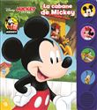 Mickey et ses amis - La cabane de Mickey