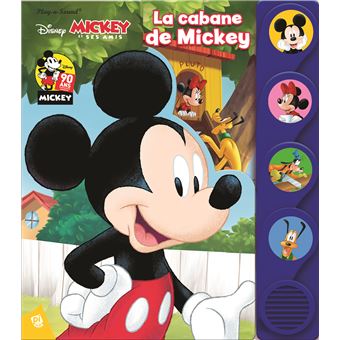 Mickey et ses amis - La cabane de Mickey