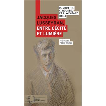 Jacques Lusseyran, entre cécité et lumière