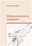 DMLA Comment ça commence