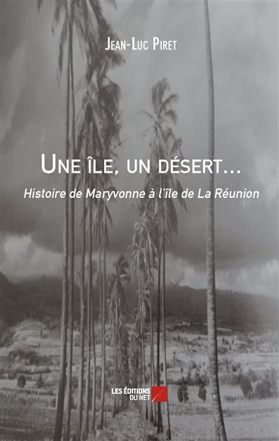 Une ile, un desert... - histoire de maryvonne a l ile de la