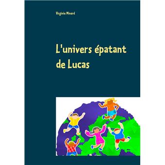 L'univers épatant de Lucas