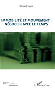Immobilité et mouvement : négocier avec le temps