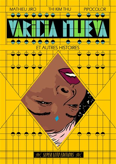 Varicia nueva et autres histoires