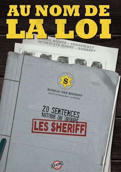 Au nom de la loi 20 sentences autour du groupe les sheriff