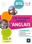 Les Nouveaux Cahiers d'ANGLAIS - BTS Tertiaires - 1re et 2e années - Ed. 2023 - Livre élève