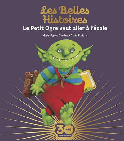 Le Petit Ogre veut aller à l'école Collector