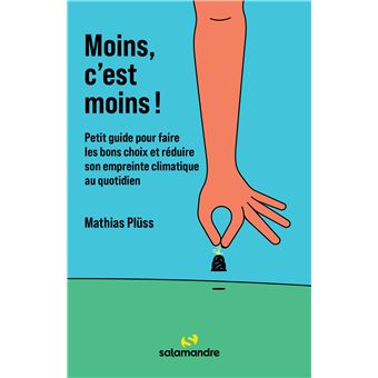 Moins, c'est moins !