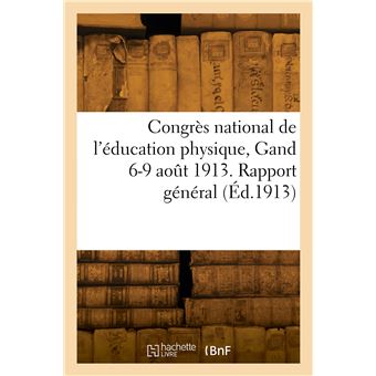 Congrès national de l'éducation physique, Gand 6-9 août 1913