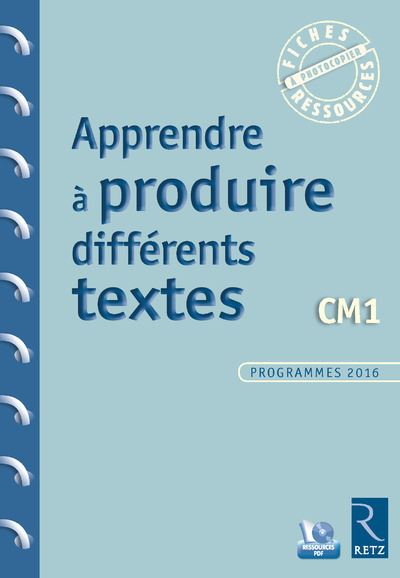 Fiches ressources Apprendre à produire différents textes CM1