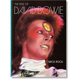 Mick Rock. The Rise of David Bowie. 1972–1973