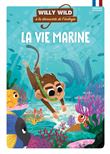 Willy Wild - La vie marine