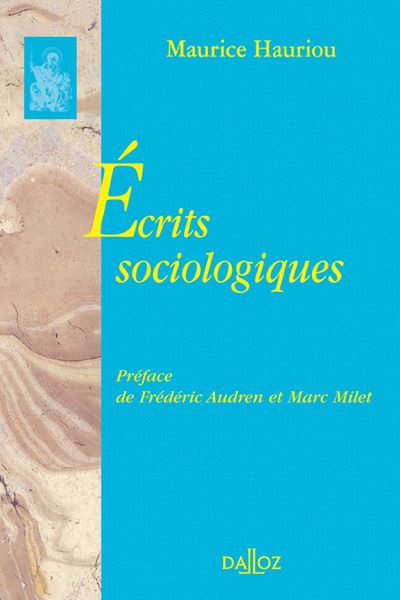 Écrits sociologiques - Réimpression des éditions de 1893, 1894, 1896 et 1899 - Maurice Hauriou - broché