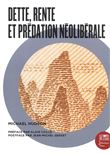 Dette, rente, et prédation néolibérale
