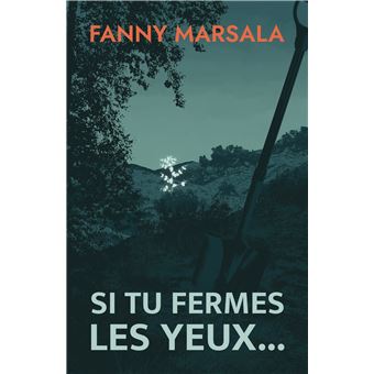 Si tu fermes les yeux...