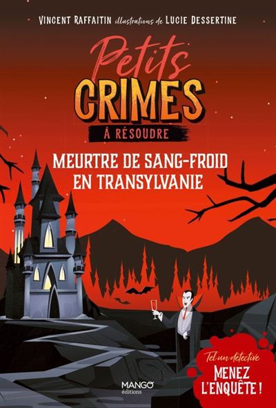 Petits crimes à résoudre - Meurtre de sang-froid en Transylvanie. Une aventure murder party !