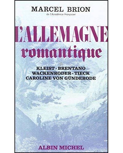 L'Allemagne romantique - tome 1