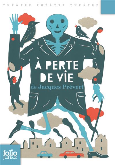 À perte de vie - Jacques Prévert - Poche