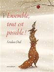 Ensemble, tout est possible !