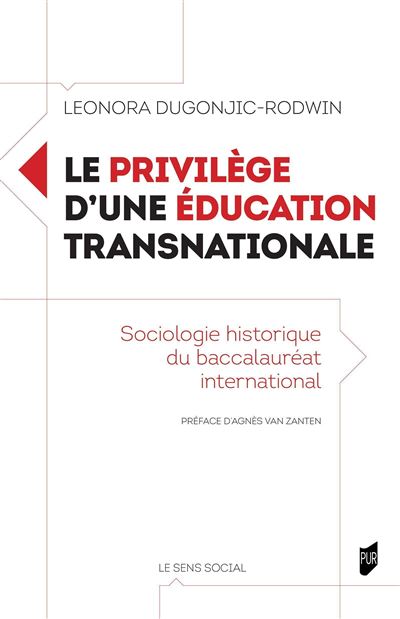 Le privilège d'une éducation transnationale - Leonora Dugonjic-Rodwin - broché