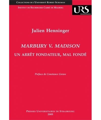 Marbury V. Madison - Julien Henninger (Auteur)