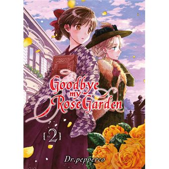 Goodbye my rose garden