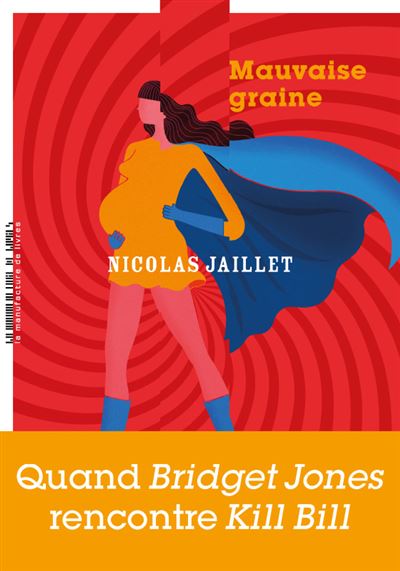 Mauvaise graine - Nicolas Jaillet - broché