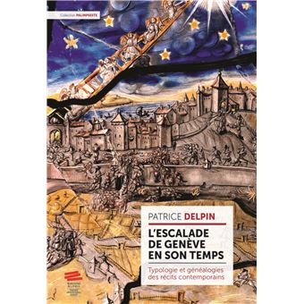 L'ESCALADE DE GENEVE EN SON TEMPS