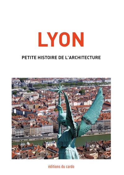 Lyon - Félicien Carli - relié