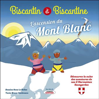 Biscantin et Biscantine font l'ascension du Mont-Blanc