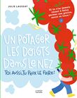 Un potager les doigts dans le nez