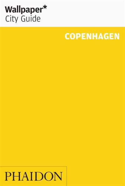 COPENHAGEN 2019 WALLPAPER CITY GUIDE
