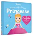 DISNEY BABY - Ma Première Histoire de Princesse - Cendrillon, L'histoire du film