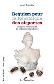 Requiem pour la République des cloportes